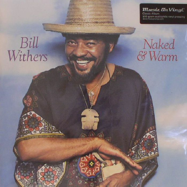7422964b998e4fca598b480f07c4bee01f6b2a.jpeg BILL WITHERS - Naked & Warm - Billede 1