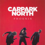 CARPARK NORTH - Phoenix - Farvet Vinyl