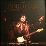 BOB DYLAN - Trouble No More (1979-1981) Box 4 LP+2CD BOX