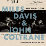 MILES DAVIS & JOHN COLTRANE: The Final Tour: Copenhagen March 24 1960