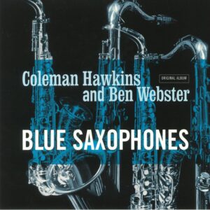 COLEMAN HAWKINS AND BEN WEBSTER - Blue Saxophones