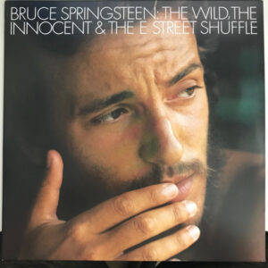 BRUCE SPRINGSTEEN - The Wild, The Innocent & The E Street Shuffle