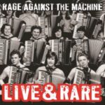 RAGE AGAINST THE MACHINE - Live & Rare 2LP